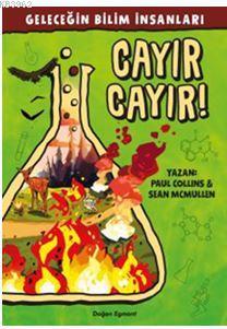 Geleceğin Bilim İnsanları - Cayır Cayır!