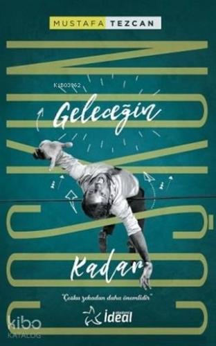 Geleceğin Coşkun Kadar; Coşku Zekadan Daha Önemlidir - Kitapiks.com
