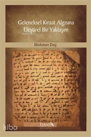Geleneksel Kıraat Algısına Eleştirel Bir Yaklaşım