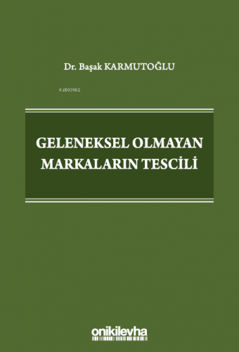 Geleneksel Olmayan Markaların Tescili