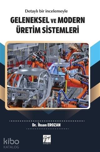 Geleneksel ve Modern Üretim Sistemleri - Kitapiks.com