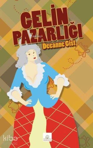 Gelin Pazarlığı - Kitapiks.com