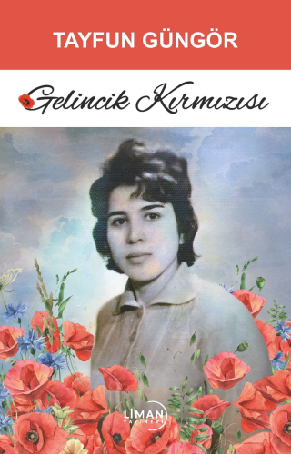Gelincik Kırmızısı - Kitapiks.com