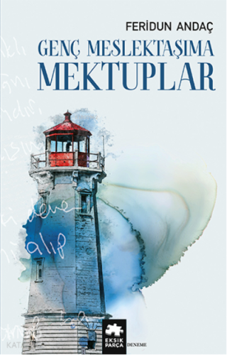 Genç Meslektaşıma Mektuplar - Kitapiks.com