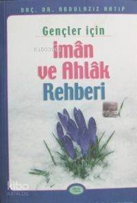 Gençler İçin İman ve Ahlak Rehberi Kod 0007