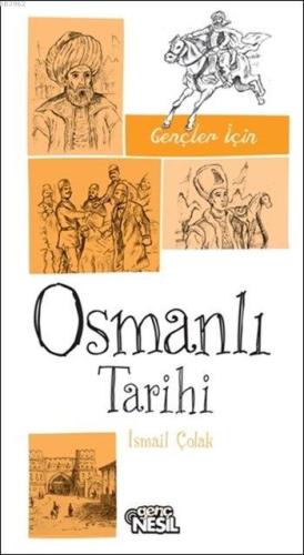 Gençler İçin Osmanlı Tarihi - Kitapiks.com