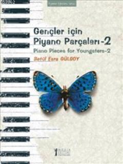 Gençler İçin Piyano Parçaları 2 - Kitapiks.com