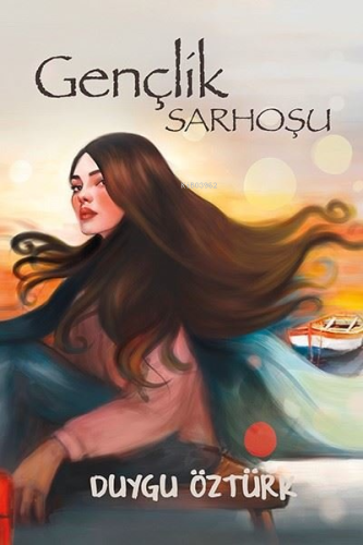 Gençlik Sarhoşu - Kitapiks.com