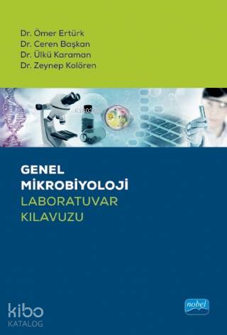 Genel Mikrobiyoloji Laboratuvar Kılavuzu - Kitapiks.com