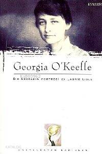 Georgia O'Keeffe; Bir Ressamın Portresi - Kitapiks.com