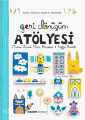 Geri Dönüşüm Atölyesi - Kitapiks.com