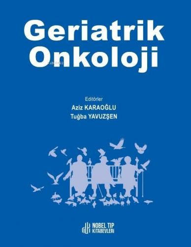 Geriatrik Onkoloji - Collection Edition - Kitapiks.com