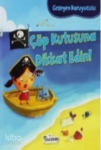 Gezegen Koruyucusu; Çöp Kutusuna Dikkat Edin! - Kitapiks.com