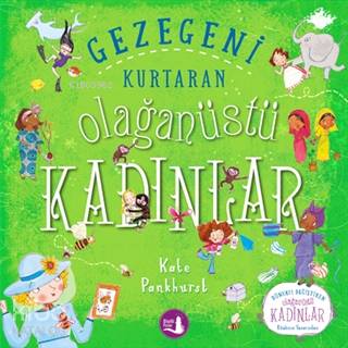 Gezegeni Kurtaran Olağanüstü Kadınlar - Kitapiks.com