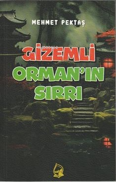 Gizemli Orman'ın Sırrı (9+Yaş)