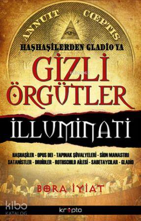 Gizli Örgütler - Haşhaşilerden Gladio'ya - Kitapiks.com