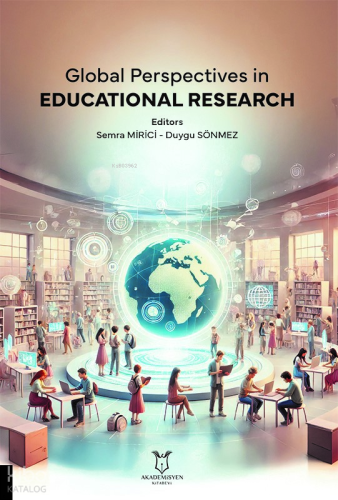 Global Perspectives in Educational Research - Kitapiks.com