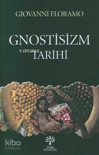 Gnostisizm Tarihi - Kitapiks.com