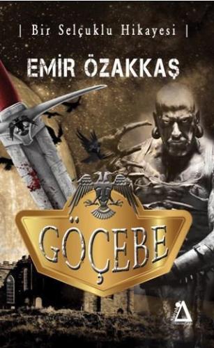 Göçebe; Bir Selçuklu Hikayesi
