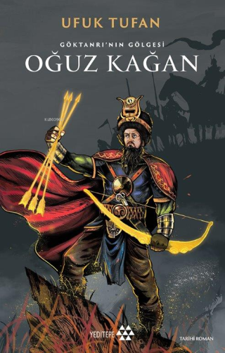 Gök Tanrı'nın Gölgesi Oğuz Kağan - Kitapiks.com