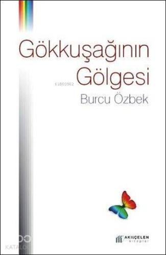 Gökkuşağının Gölgesi - Kitapiks.com