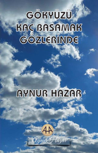 Gökyüzü Kaç Basamak Gözlerinde