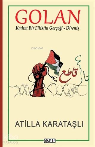 Golan; Kadim Bir Filistin Gerçeği - Direniş - Kitapiks.com
