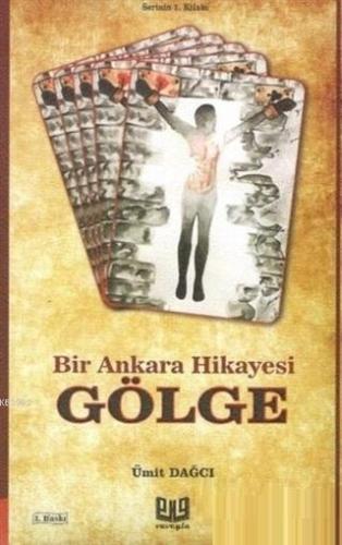 Gölge; Bir Ankara Hikayesi