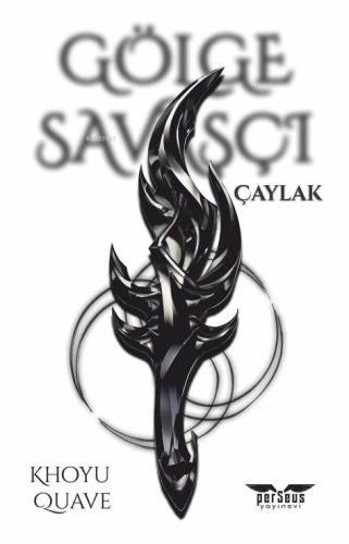 Gölge Savaşçı;Çaylak - Kitapiks.com