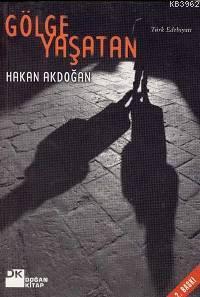 Gölge Yaşatan - Kitapiks.com