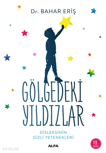Gölgedeki Yıldızlar; Diskleksinin Gizli Yetenekleri