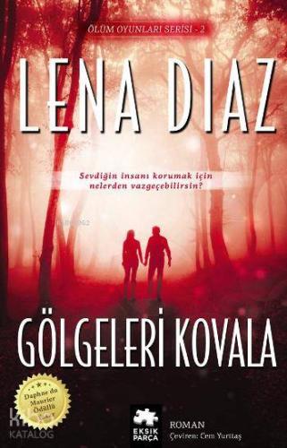 Gölgeleri Kovala