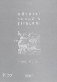 Gölgeli Sokağın Şiirleri