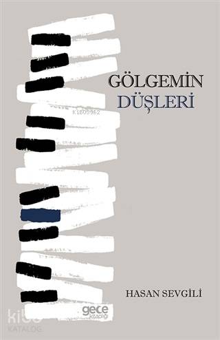 Gölgemin Düşleri - Kitapiks.com
