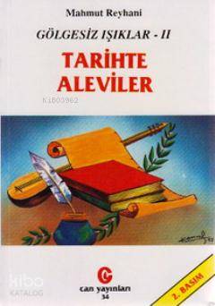 Gölgesiz Işıklar 2: Tarihte Aleviler Gölgesiz Işıklar 2 - Kitapiks.com