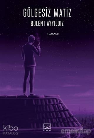 Gölgesiz Matiz - Kitapiks.com