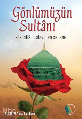 Gönlümüzün Sultanı (Kuşe, 4 Renk); Sallalahu Aleyhi ve Sellem - Kitapi