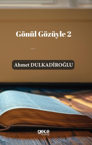 Gönül Gözüyle 2