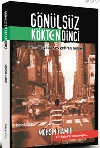 Gönülsüz Kökden Dinci - Kitapiks.com