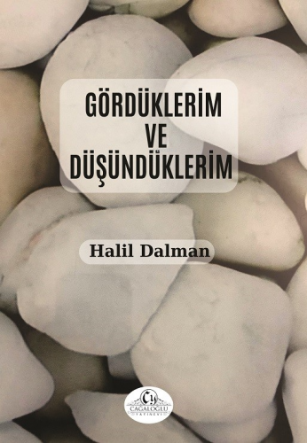 Gördüklerim ve Düşündüklerim - Kitapiks.com
