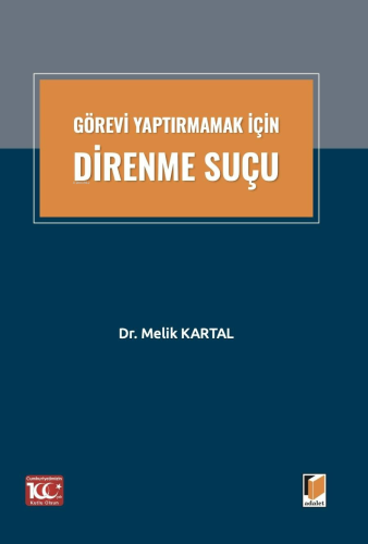 Görevi Yaptırmamak İçin Direnme Suçu - Kitapiks.com