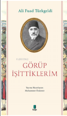 Görüp İşittiklerim - Kitapiks.com