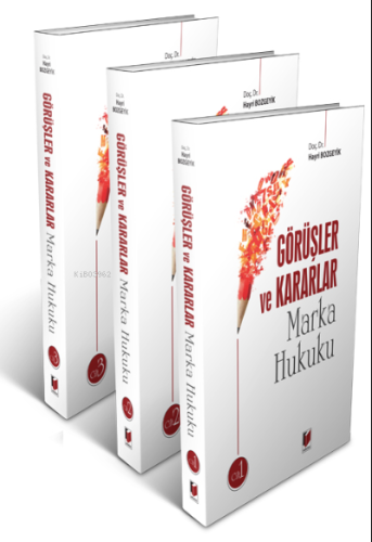 Görüşler ve Kararlar Marka Hukuku (3 Cilt)