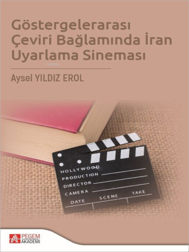 Göstergelerarası Çeviri Bağlamında İran Uyarlama Sineması