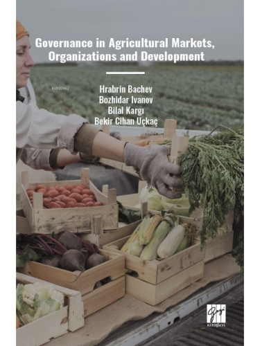 Governance In Agricultural Markets, Organizations And Development - Ki