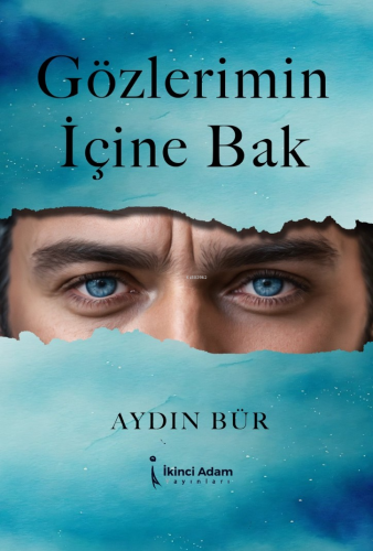 Gözlerimin İçine Bak - Kitapiks.com