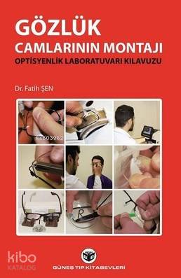 Gözlük Camlarının Montajı - Kitapiks.com