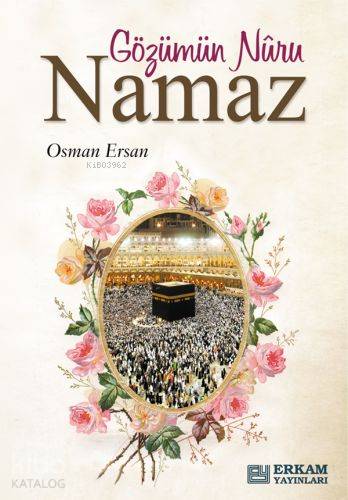 Gözümün Nuru Namaz - Kitapiks.com