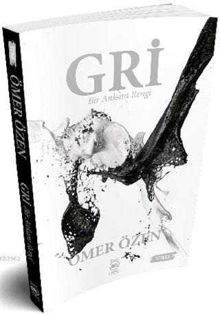 Gri; Bir Ankara Rengi - Kitapiks.com