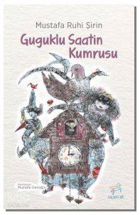 Guguklu Saatin Kumrusu - Kitapiks.com